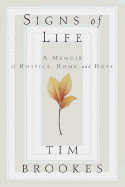 Signs of Life:: A Memoir of Dying and Discovery - Brookes, Tim