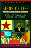 Signs of Life in the U.S.A.: Readings on Popular Culture for Writers - Maasik, Sonia