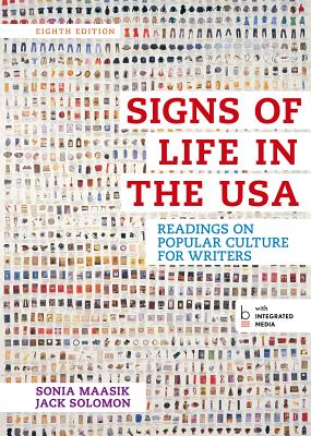 Signs of Life in the USA: Readings on Popular Culture for Writers - Maasik, Sonia, and Solomon, Jack