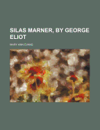 Silas Marner, by George Eliot