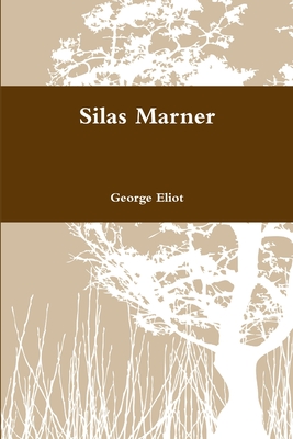 Silas Marner - Eliot, George