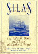 Silas: The Antarctic Diaries and Memoir of Char