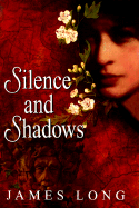 Silence and Shadows