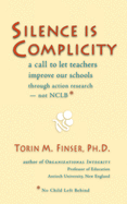 Silence Is Complicity: A Call to Let Teachers Improve Our Schools Through Action Research--Not Nclb*