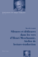 Silences Et D?dicaces Dans Les Vers d'Henri Meschonnic. Atelier de Lecture-Traduction