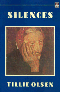 Silences - Olsen, Tillie, and T Olsen