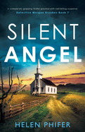 Silent Angel: A completely gripping thriller packed with nail-biting suspense
