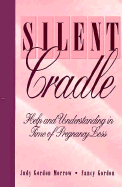 Silent Cradle - Morrow, Judy Gordon, and Gordon, Nancy