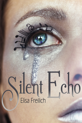 Silent Echo - Freilich, Elisa