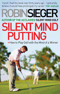 Silent Mind Putting