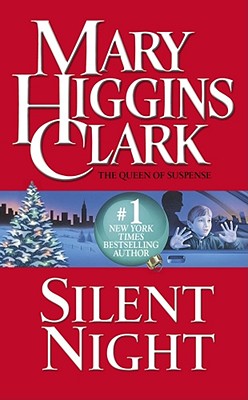 Silent Night: A Christmas Suspense Story - Clark, Mary Higgins
