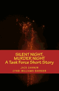 Silent Night, Murder Night: A Task Force Short Story