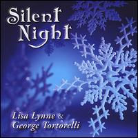 Silent Night - Lisa Lynne & George Tortorelli