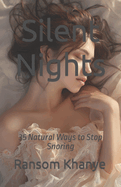 Silent Nights: 35 Natural Ways to Stop Snoring