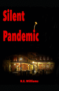 Silent Pandemic