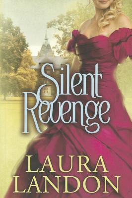Silent Revenge - Landon, Laura