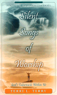 Silent Songs of Worship: God's Tabernacle Within Us