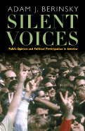 Silent Voices: Public Opinion and Political Participation in America - Berinsky, Adam J