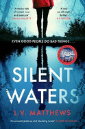 Silent Waters: an utterly gripping and suspenseful psychological thriller to keep you hooked