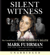 Silent Witness CD: The Untold Story of Terri Schiavo's Death
