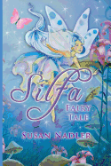 Silfa, a Fairy Tale