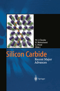 Silicon Carbide: Recent Major Advances