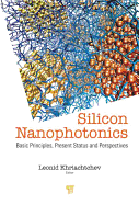 Silicon Nanophotonics: Basic Principles, Current Status and Perspectives