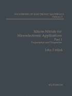 Silicon Nitride for Microelectronic Applications: Part 1 Preparation and Properties