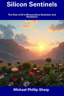 Silicon Sentinels: The Role of AI in Monoculture Detection and Avoidance