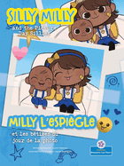 Silly Milly and the Picture Day Sillies (Milly l'Espi?gle Et Les B?tises Du Jour de la Photo) Bilingual Eng/Fre