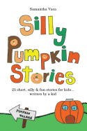 Silly Pumpkin Stories