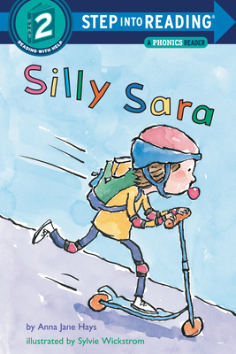 Silly Sara: A Phonics Reader - Hays, Anna Jane