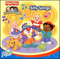 Silly Songs [Fisher Price] - Various Artists