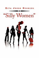 ''Silly Women''