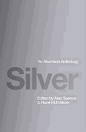 Silver: An Aberdeen Anthology