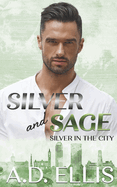 Silver and Sage: Silver in the City