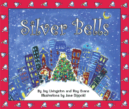 Silver Bells - Livingston, Jay, and Evans, Ray