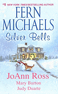 Silver Bells - Michaels, Fern, and Ross, JoAnn, and Burton, Mary