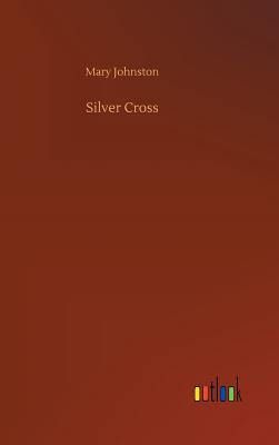 Silver Cross - Johnston, Mary