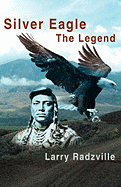 Silver Eagle: The Legend