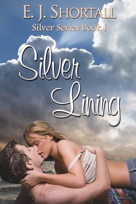 Silver Lining - Gaither, Kendra (Editor), and Shortall, E J