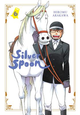 Silver Spoon, Vol. 6 - Arakawa, Hiromu, and Blackman, Abigail, and Haley, Amanda (Translated by)