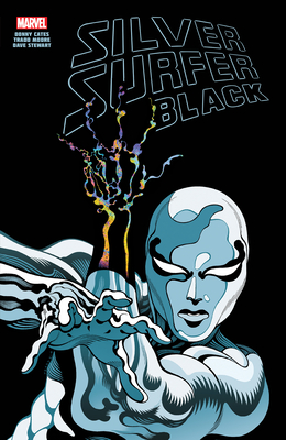 Silver Surfer: Black - Cates, Donny, and Moore, Tradd (Illustrator)
