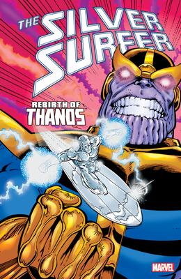 Silver Surfer: Rebirth of Thanos [New Printing] - Kirby, Jack (Illustrator), and Lim, Ron (Illustrator)