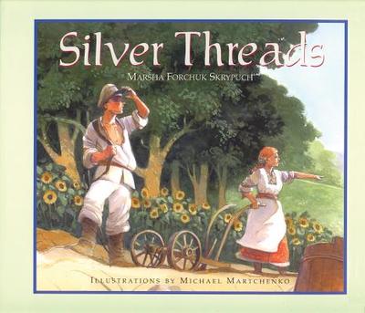 Silver Threads - Forchuk Skrypuch, Marsha