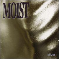 Silver - Moist
