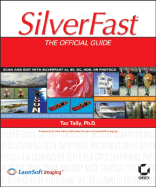 Silverfast: The Official Guide