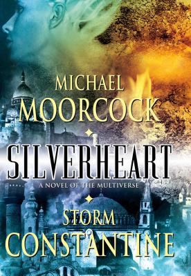 Silverheart - Moorcock, Michael, and Constantine, Storm