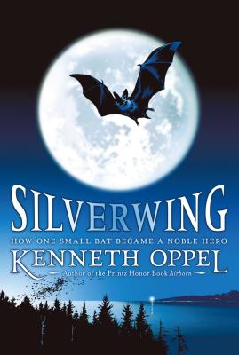 Silverwing - Oppel, Kenneth