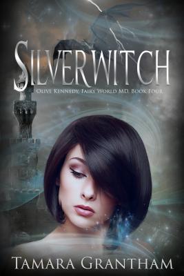 Silverwitch: Volume 4 - Grantham, Tamara